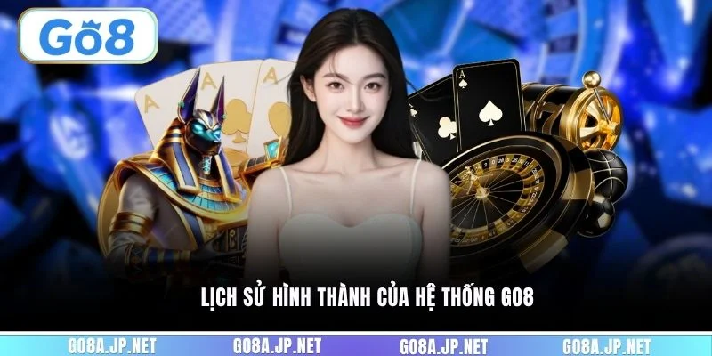 Lịch sử hình thành của hệ thống GO8